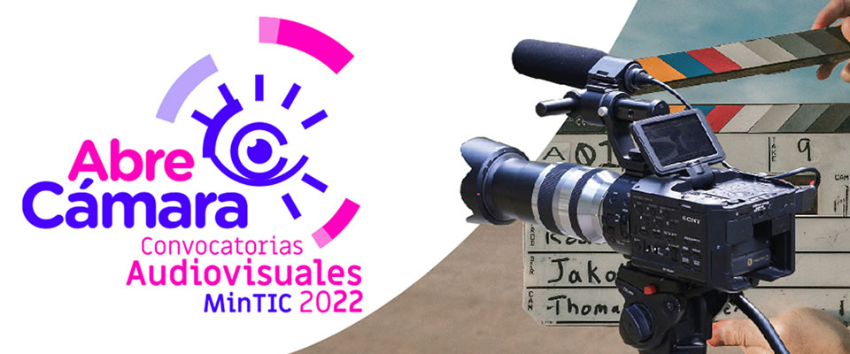 'Abre cámara' 2022 entregará 24 mil millones a producciones audiovisuales